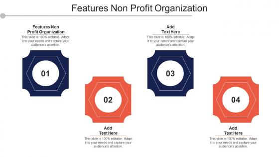 Features Non Profit Organization Ppt Powerpoint Presentation Show Infographics Cpb