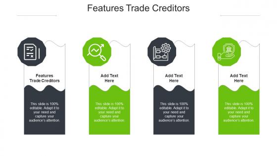 Features Trade Creditors Ppt Powerpoint Presentation Infographics Slideshow Cpb