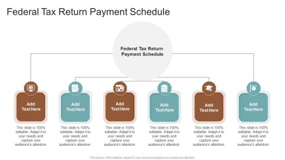Federal Tax Return Payment Schedule In Powerpoint And Google Slides Cpb