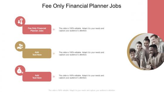 Fee Only Financial Planner Jobs In Powerpoint And Google Slides Cpb