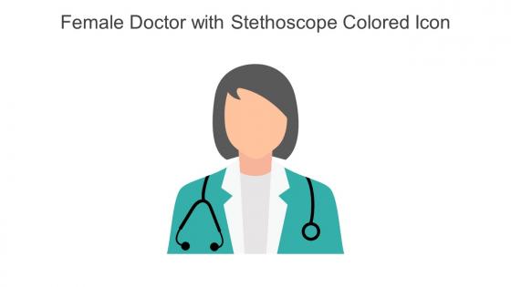 Female Doctor With Stethoscope Colored Icon In Powerpoint Pptx Png And Editable Eps Format