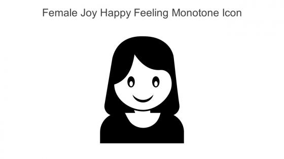 Female Joy Happy Feeling Monotone Icon In Powerpoint Pptx Png And Editable Eps Format