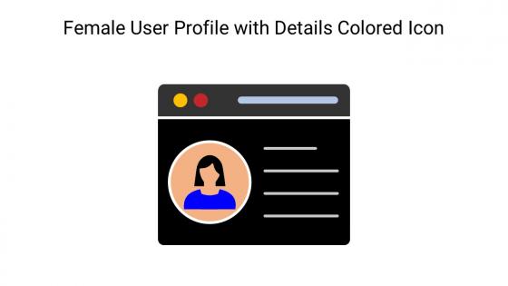 Female User Profile With Details Colored Icon In Powerpoint Pptx Png And Editable Eps Format