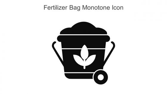 Fertilizer Bag Monotone Icon In Powerpoint Pptx Png And Editable Eps Format