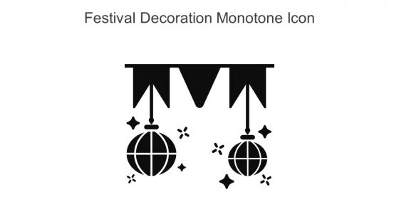 Festival Decoration Monotone Icon In Powerpoint Pptx Png And Editable Eps Format