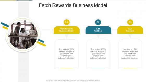 Fetch Rewards Business Model In Powerpoint And Google Slides Cpb