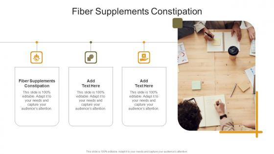 Fiber Supplements Constipation In Powerpoint And Google Slides Cpb