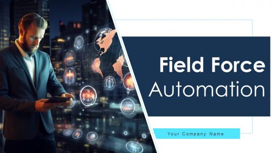 Field Force Automation Powerpoint Ppt Template Bundles