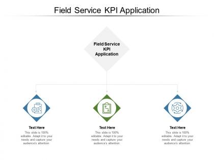 Field service kpi application ppt powerpoint presentation inspiration example cpb