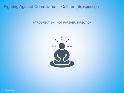 Fighting against coronavirus introspection isolation