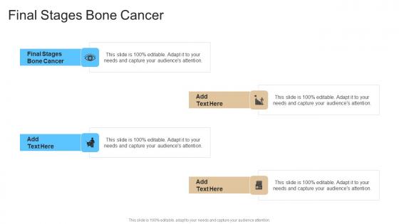 Final Stages Bone Cancer In Powerpoint And Google Slides Cpb