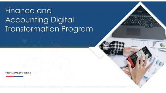 Finance And Accounting Digital Transformation Program Powerpoint Presentation Slides