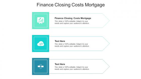 Finance closing costs mortgage ppt powerpoint presentation background designs cpb