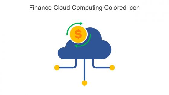 Finance Cloud Computing Colored Icon In Powerpoint Pptx Png And Editable Eps Format