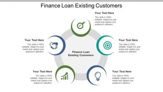 Finance loan existing customers ppt powerpoint presentation file slides cpb