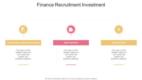 Finance Recruitment Investment In Powerpoint And Google Slides Cpb