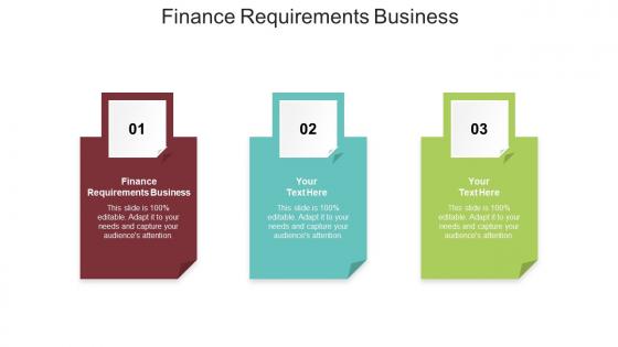 Finance requirements business ppt powerpoint presentation model vector cpb
