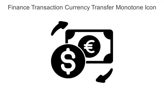 Finance Transaction Currency Transfer Monotone Icon In Powerpoint Pptx Png And Editable Eps Format