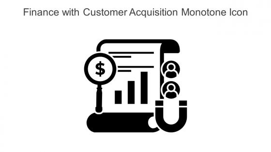 Finance With Customer Acquisition Monotone Icon In Powerpoint Pptx Png And Editable Eps Format