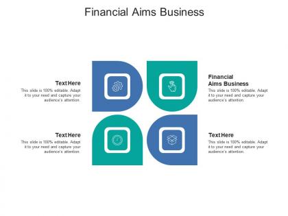 Financial aims business ppt powerpoint presentation inspiration design templates cpb