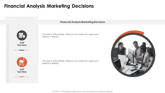 Financial Analysis Marketing Decisions In Powerpoint And Google Slides Cpb