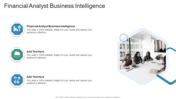 Financial Analyst Business Intelligence In Powerpoint And Google Slides Cpb