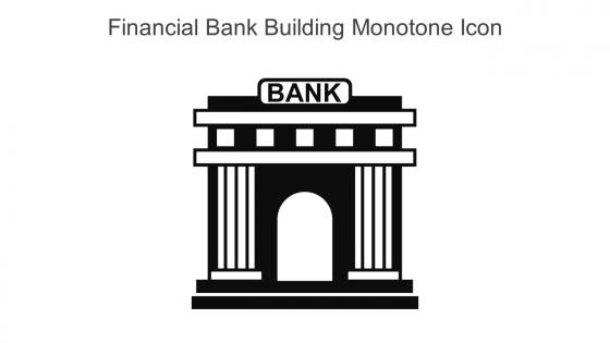Financial Bank Building Monotone Icon In Powerpoint Pptx Png And Editable Eps Format