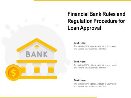 Financial bank rules and regulation procedure for loan approval