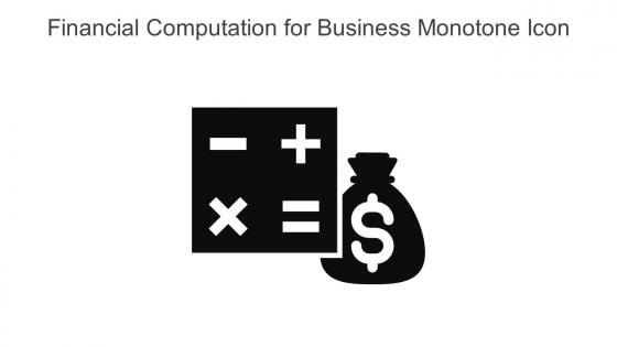Financial Computation For Business Monotone Icon In Powerpoint Pptx Png And Editable Eps Format