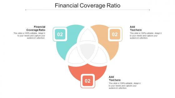 Financial Coverage Ratio In Powerpoint And Google Slides Cpb