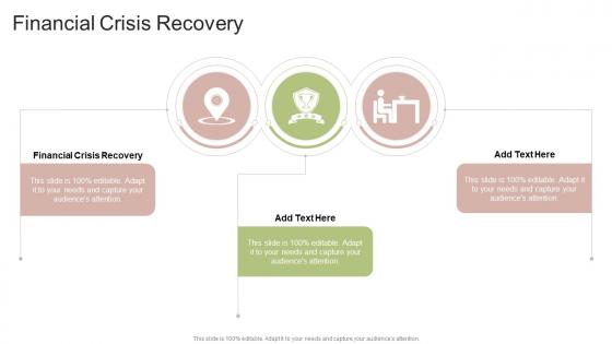 Financial Crisis Recovery In Powerpoint And Google Slides Cpb
