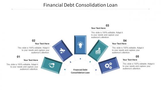 Financial Debt Consolidation Loan Ppt Powerpoint Presentation Examples Cpb