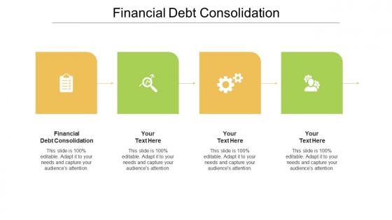 Financial debt consolidation ppt powerpoint presentation icon visual aids cpb