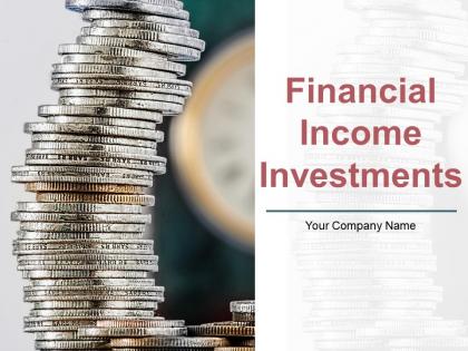 Financial income investments powerpoint presentation slides