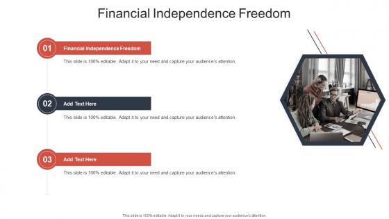 Financial Independence Freedom In Powerpoint And Google Slides Cpb