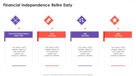 Financial Independence Retire Early In Powerpoint And Google Slides Cpb
