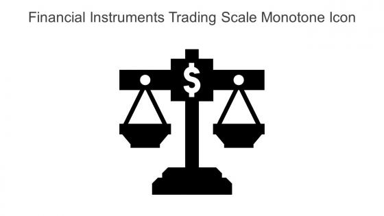Financial Instruments Trading Scale Monotone Icon In Powerpoint Pptx Png And Editable Eps Format