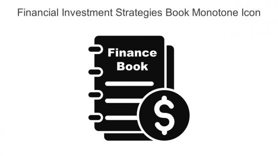 Financial Investment Strategies Book Monotone Icon In Powerpoint Pptx Png And Editable Eps Format