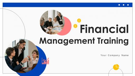 Financial Management Training Powerpoint Ppt Template Bundles