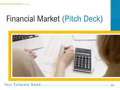 Financial Market Pitch Deck Powerpoint Presentation Slides