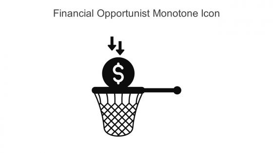 Financial Opportunist Monotone Icon In Powerpoint Pptx Png And Editable Eps Format