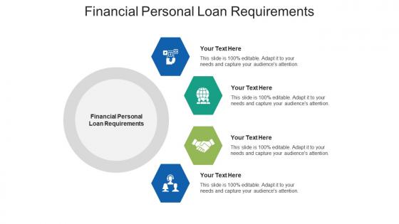 Financial personal loan requirements ppt powerpoint presentation slides summary cpb