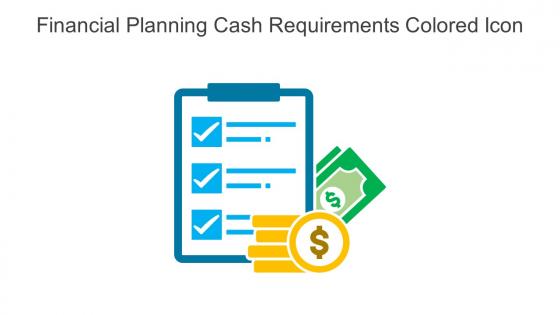 Financial Planning Cash Requirements Colored Icon In Powerpoint Pptx Png And Editable Eps Format