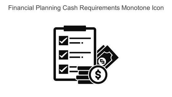 Financial Planning Cash Requirements Monotone Icon In Powerpoint Pptx Png And Editable Eps Format