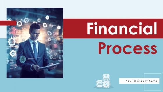 Financial Process Powerpoint Ppt Template Bundles