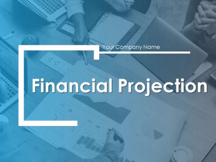 Financial Projection PowerPoint Presentation Slides
