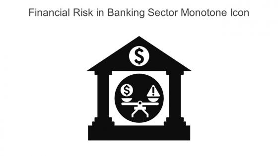 Financial Risk In Banking Sector Monotone Icon In Powerpoint Pptx Png And Editable Eps Format