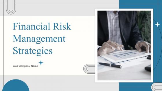 Financial Risk Management Strategies Powerpoint Presentation Slides