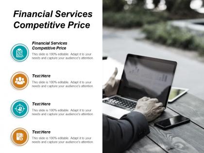 Financial services competitive price ppt powerpoint presentation outline graphics example cpb