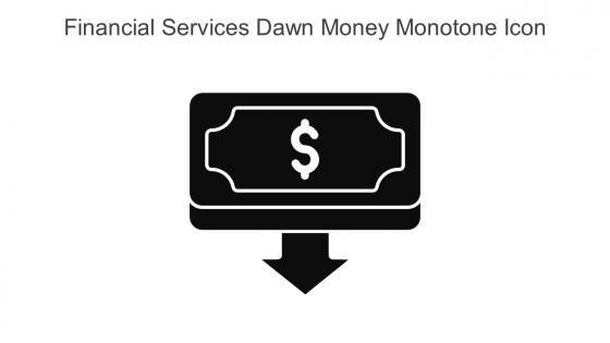 Financial Services Dawn Money Monotone Icon In Powerpoint Pptx Png And Editable Eps Format